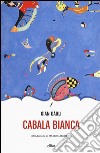 Cabala bianca libro di Dauli Gian