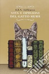 Vita e opinioni del gatto Murr libro