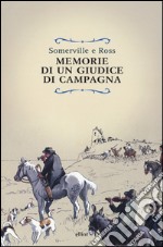 Memorie di un giudice di campagna libro