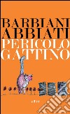 Pericolo gattino libro di Barbiani Erica