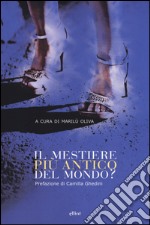 Il mestiere più antico del mondo? libro