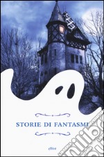 Storie di fantasmi libro