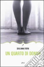 Quarto di donna libro