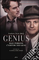 Genius Max Perkins. L'editore dei geni libro