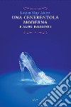 Cenerentola moderna e altri racconti libro