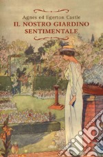 Il nostro giardino sentimentale