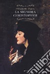 La signora Chistopher libro