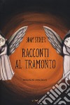 Racconti al tramonto libro