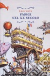 Parigi nel XX secolo libro di Verne Jules