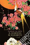 Il giardino di Elizabeth libro