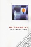 Poesie italiane 2017 libro di Galaverni R. (cur.)