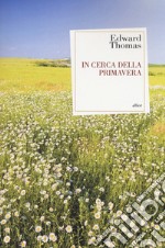 In cerca della primavera libro