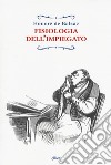 Fisiologia dell'impiegato libro