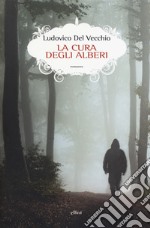 La cura degli alberi libro