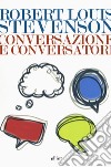 Conversazione e conversatori libro