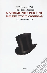 Matrimonio per uno. E altre storie coniugali libro