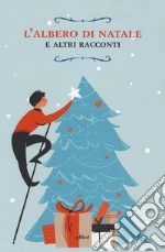 L'albero di Natale e altri racconti