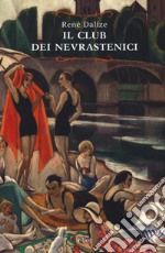 Il club dei Nevrastenici libro