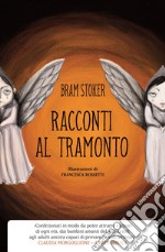 Racconti al tramonto libro