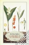 Il giardiniere del signor Darwin libro di Carlson Kristina