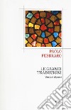 Le grandi traduzioni. Versioni di poeti libro