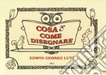 Cosa & come disegnare libro