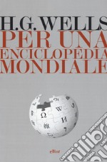 Per una enciclopedia mondiale libro