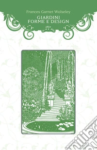 Giardini, forme e design