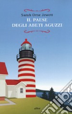 Il paese degli abeti aguzzi libro