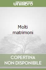 Molti matrimoni libro