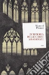 In memoria delle chiese assassinate libro di Proust Marcel
