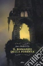 Il romanzo della foresta. Ediz. integrale libro