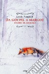 Da Goupil a Margot. Storie di animali libro