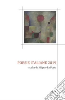 Poesie Italiane 19 Scelte Da Filippo La Porta La Porta F Cur Sconto 5