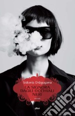 La signora dagli occhiali neri libro