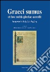 Graeci sumus et hoc nobis gloriae accedit. In memoria di Amleto Pallara libro