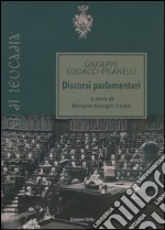 Giuseppe Codacci-Pisanelli. Discorsi parlamentari libro