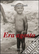 Era agosto libro