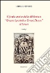 Il fondo antico della biblioteca «Grassi Apostolico Orsini Ducas» di Lecce. Catalogo libro