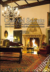 Case del Salento. Ediz. illustrata libro