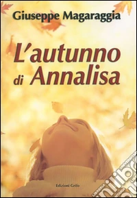 L'autunno di Annalisa libro
