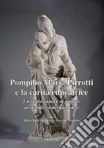 Pompilio Maria Pirrotti e la carità educatrice. Un santo capace di parlare al mondo contemporaneo