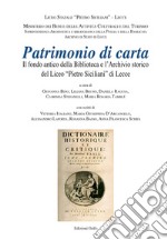 Patrimonio di carta. Il fondo antico della Biblioteca e l'Archivio storico del Liceo «Pietro Siciliani» di Lecce