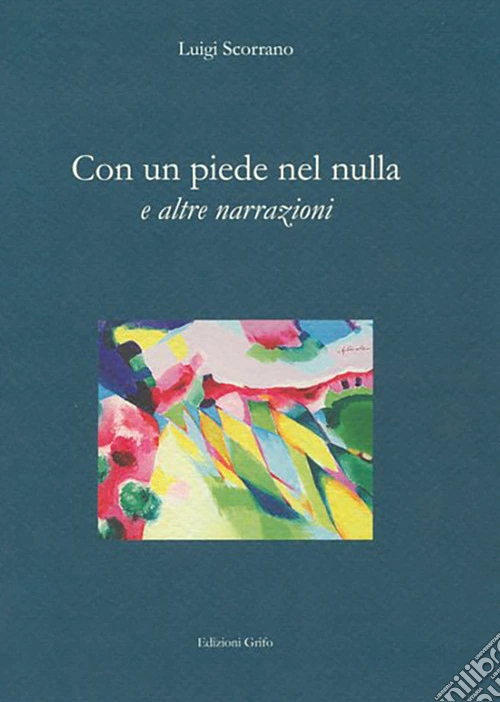 Con un piede nel nulla e altre narrazioni