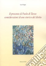 Il processo di Paolo di Tarso: considerazioni uno storico del diritto