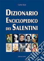 Dizionario enciclopedico dei salentini libro