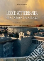 Lecce sotterranea di Coimo De Giorgi