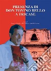 Presenza di don Tonino Bello a Tricase. Vol. 1 libro