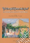 Qui dove aprichi furono i miei giorni. La luminosa «humanitas» di Gino Pisanò libro