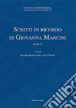 Scritti in ricordo di Giovanna Mancini libro